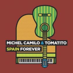 michel-camilo-tomatito-spain-forever.jpg