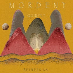 mordent-quintet-between-us.jpg