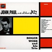 roger-webb-and-his-trio-john-paul-and-all-that-jazz.jpg