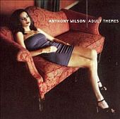 anthony-wilson-adult-themes.jpg