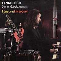 tangoloco-daniel-garcia-quinteto-tangos-de-liverpool.jpg