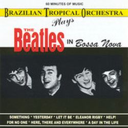 brazilian-tropical-orchestra-bto-plays-the-beatles-in-bossa-nova.jpg