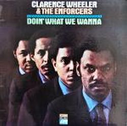 clarence-wheeler-the-enforcers-doin-what-we-wanna.jpg