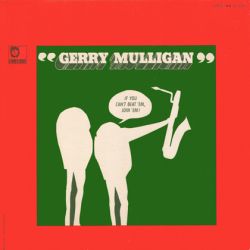 gerry-mulligan-if-you-cant-beat-em-join-em.jpg