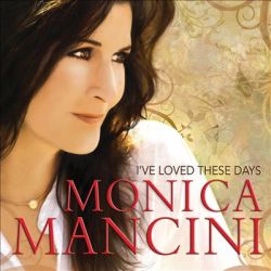 monica-mancini-ive-loved-these-days.jpg