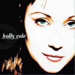 holly-cole-dark-dear-heart.jpg