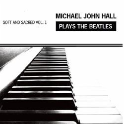 michael-john-hall-soft-and-sacred-vol-1.jpg