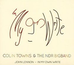 colintowns-ndr-bigband-john-lennon-in-my-own-write.jpg