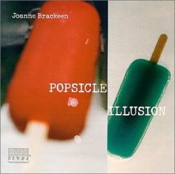 joanne-brackeen-popsicle-illusion.jpg