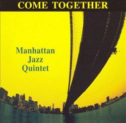 manhattan-jazz-quintet-come-together.jpg