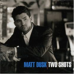 matt-dusk-two-shots.jpg