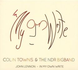 colin-towns-the-ndr-bigband-john-lennon-in-my-own-write.jpg