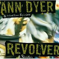 ann-dyer-no-good-time-fairies-revolver-a-new-spin.jpg