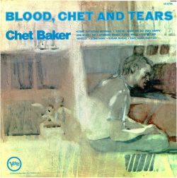 chet-baker-blood-chet-and-tears.jpg