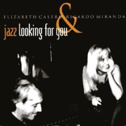 elizabeth-castro-ricardo-miranda-jazz-looking-for-you.jpg