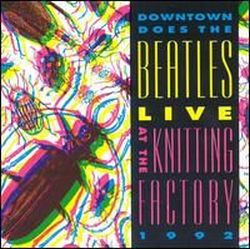 va-downtown-does-the-beatles-live-at-the-knitting-factory.jpg